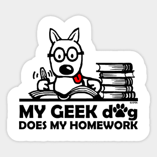 My Geek Dog Does my Homework Sticker